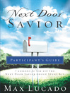 Next Door Savior Participant's Guide (eBook): 7 Lessons for Use with the <i>Next Door Savior</i> Group Study Kit